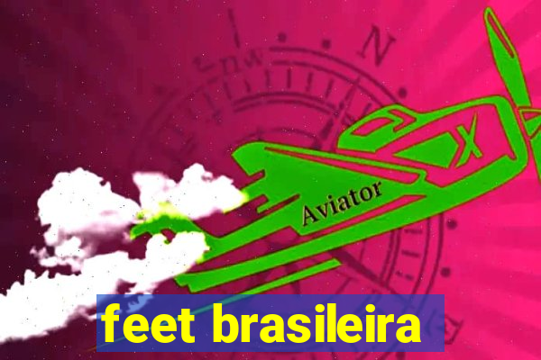 feet brasileira